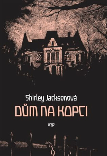 Dům na kopci - Shirley Jacksonová