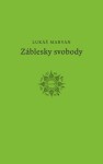 Záblesky svobody - Lukáš Marvan - e-kniha