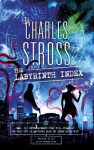 The Labyrinth Index: Laundry Files Novel Charles Stross