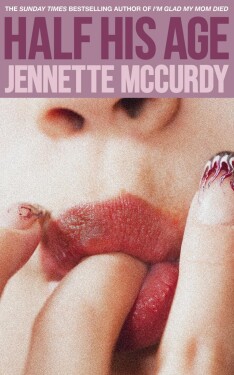 Half His Age - Jennette McCurdy
