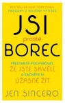 Jsi prostě borec