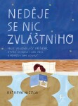 Neděje se nic zvláštního - Kathryn Nicolai