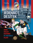 Jedenáct desítek aneb 110 historie FC Viktoria Plzeň - Pavel Hochman