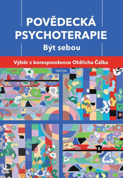 Povědecká psychoterapie - Výběr z korespondence Oldřicha Čálka - Oldřich Čálek