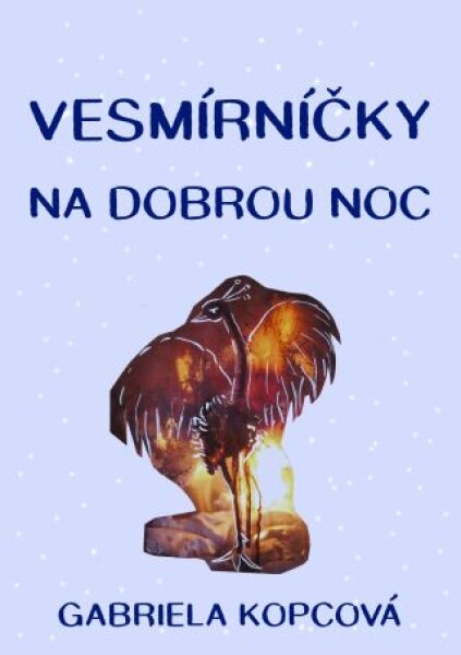 Vesmírníčky na dobrou noc - Gabriela Kopcová - e-kniha