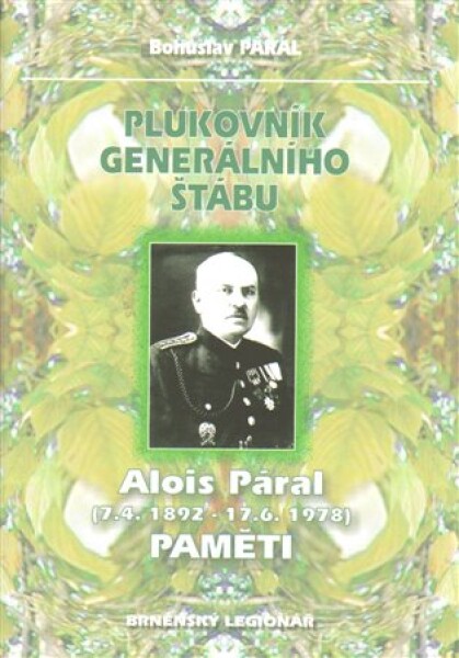 Plukovník generálního štábu Páral Bohuslav Páral