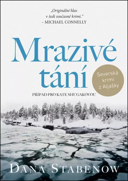 Mrazivé tání (poškozená) - Dana Stabenow
