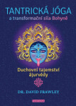 Tantrická jóga transformacní síla Bohyne