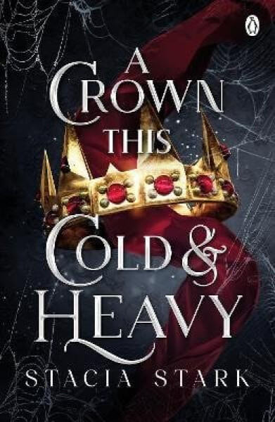 Crown This Cold and Heavy - Stacia Stark