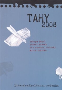 Tahy 2008 - Jáchym Topol