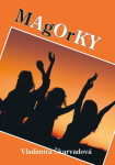 Magorky - Vladimíra Škarvadová