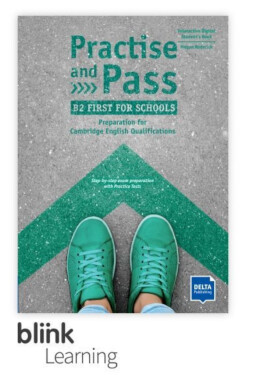 Practise and Pass B2 – First for Schools – Digitale BlinkLearning – Student’s Book – Student (14 měsíců)