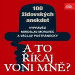 A to říkaj voni mně? Sto židovských anekdot - audiokniha