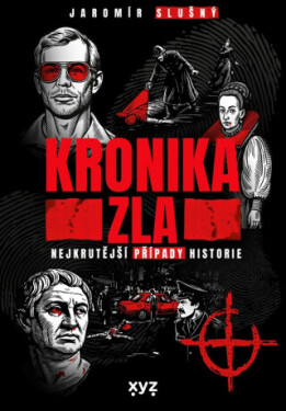Kronika zla - Jaromír Slušný