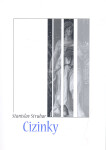 Cizinky - Stanislav Struhar