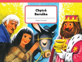Chytrá Baruška - Vojtěch Kubašta