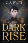 Dark Rise - C. S. Pacat