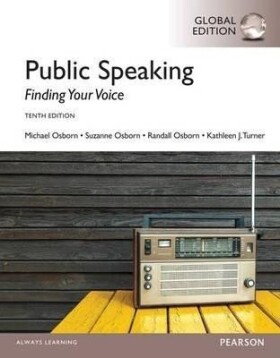 Public Speaking: Finding Your Voice, Global Edition - Michael Osborn