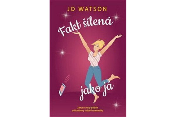 Fakt šílená jako já