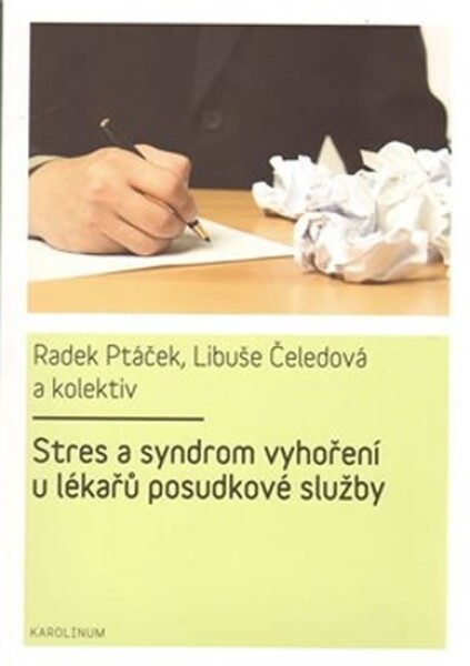 Stres syndrom vyhoření lékařů posudkové služby Radek Ptáček