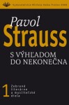 Výhľadom do nekonečna Pavol Strauss