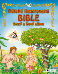 Dětská ilustrovaná bible – Starý a Nový zákon - Jana Eislerová, Martina Drijverová