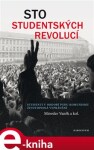 Sto studentských revolucí Miroslav Vaněk