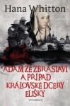 Adam ze Zbraslavi případ královské dcery Elišky