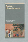 Amica chronistarum Marie Bláhová,