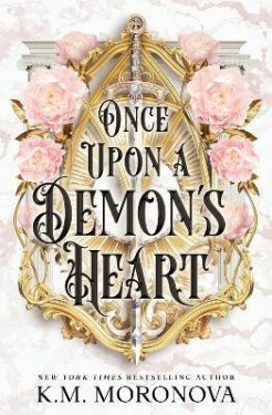 Once Upon A Demon´s Heart - K. M. Moronova