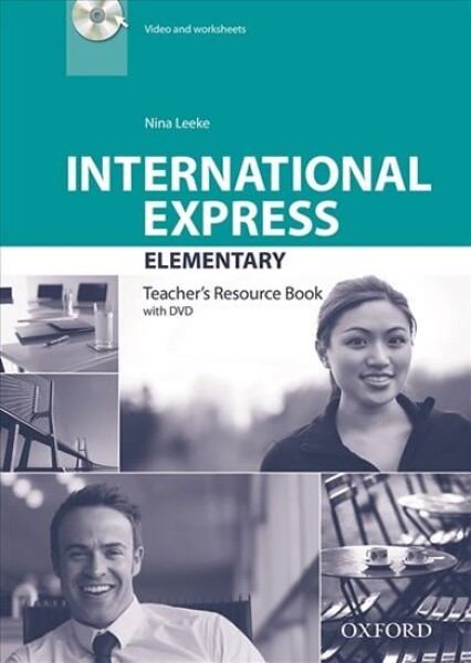 International Express Elementary Teacher´s Resource Book with DVD (3rd) - Nina Leeke