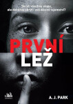 První lež - A. J. Park (Karl Vadaszffy)