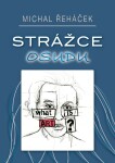 Strážce osudu - Michal Řeháček