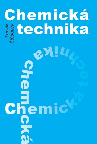 Chemická technika - Ludvík Štěpánek