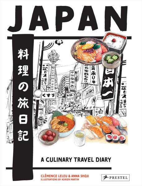 Japan: A Culinary Travel Diary - Clémence Leleu