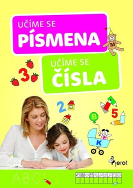 Učíme se čísla a písmena - Iva Nováková