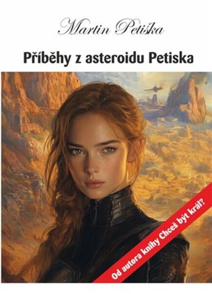 Příběhy z asteroidu Petiska - Martin Petiška