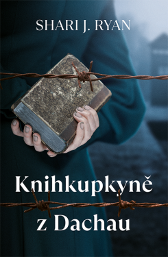 Knihkupkyně z Dachau (e-kniha) - Shari J. Ryan