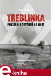 Treblinka: Povstání továrně na smrt Michał Wójcik