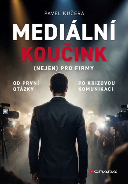 Mediální koučink (nejen) pro firmy - Pavel Kučera