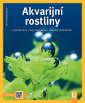 Akvarijní rostliny - Jak na to - Ines Scheurmann