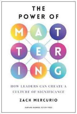 Power of Mattering - Zach Mercurio