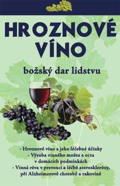 Hroznové víno – Božský dar lidstvu