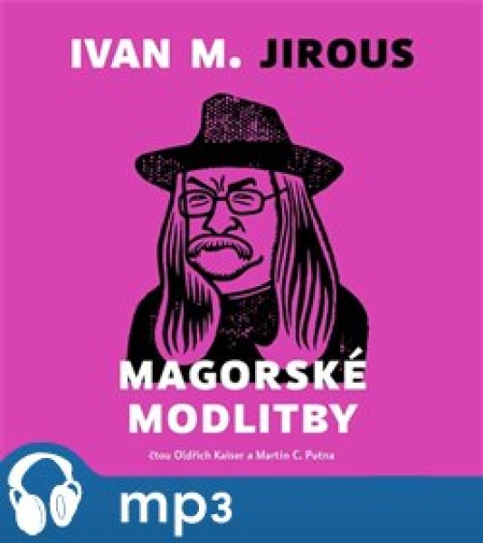 Magorské modlitby, mp3 - Ivan Martin Jirous