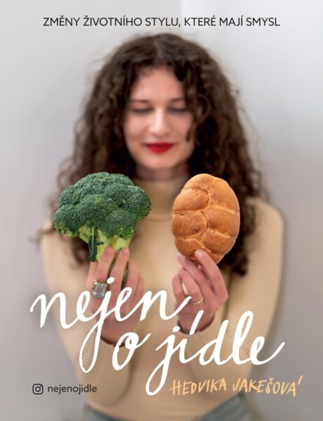 Nejen o jídle - Hedvika Jakešová