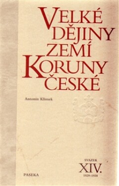 Velké dějiny zemí Koruny české XIV. Antonín Klimek,