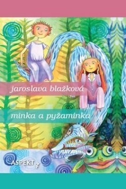 Minka pyžaminka Jaroslava Blažková