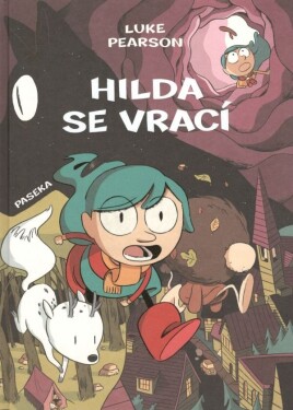 Hilda se vrací - Hilda a Ptačí slavnost, Hilda a černý pes - Luke Pearson