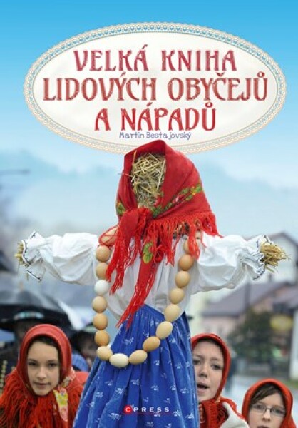 Velká kniha lidových obyčejů a nápadů | Martin Bestajovský