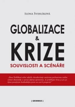 Globalizace a krize - Ilona Švihlíková - e-kniha
